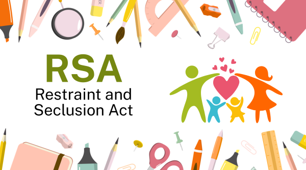 RSA: Restraint, Seclusion, Act, with a picture of adults and children